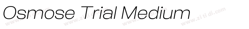 Osmose Trial Medium字体转换 Osmose Trial Medium字体转换